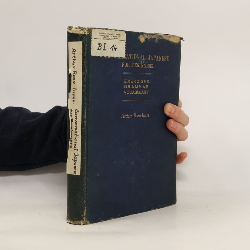 Arthur Rose-Innes Conversational Japanese for Beginners 1