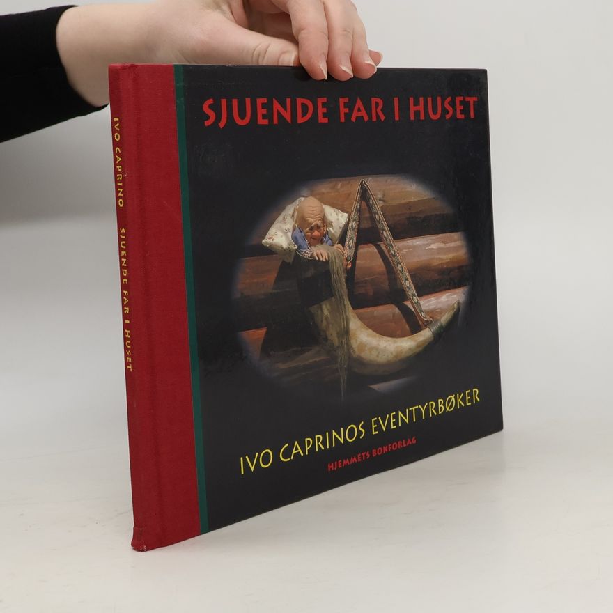 Ivo Caprino Ivo Caprinos Eventyrbøker: Sjuende far i huset