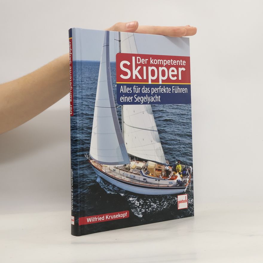 Wilfried Krusekopf Der kompetente Skipper