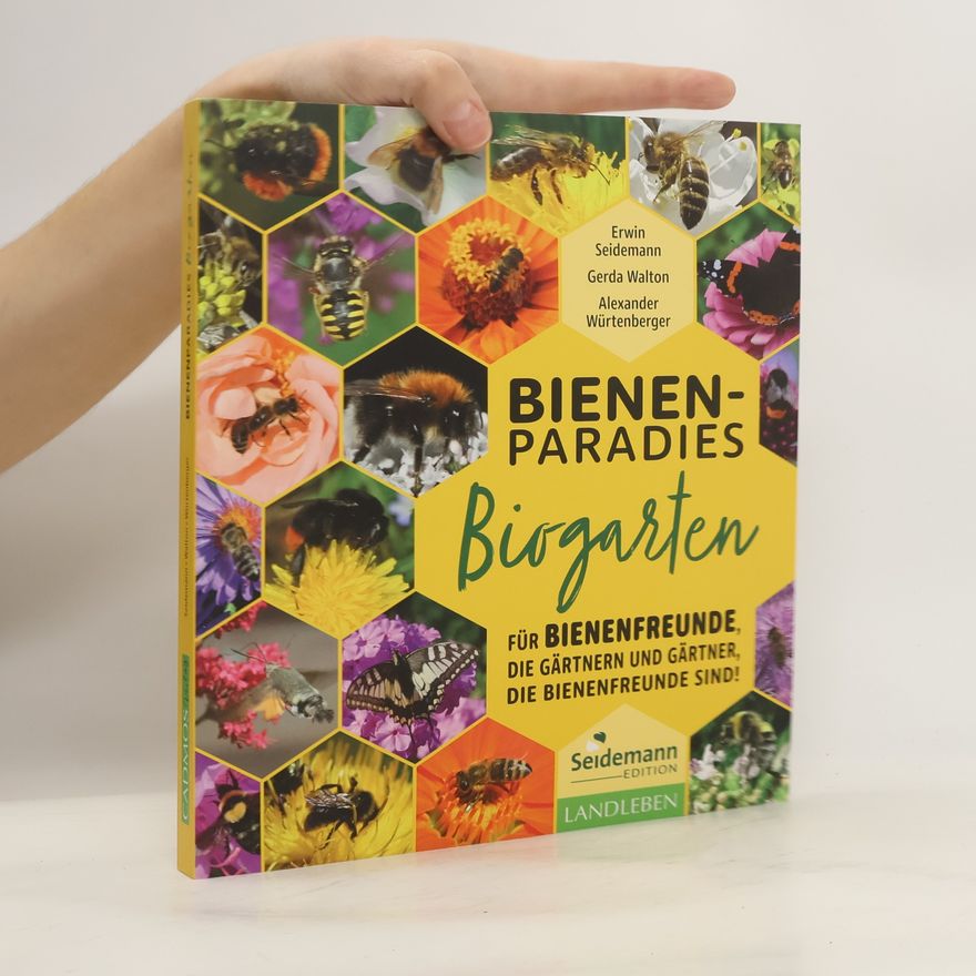 Erwin Seidemann Bienen-Paradies. Biogarten