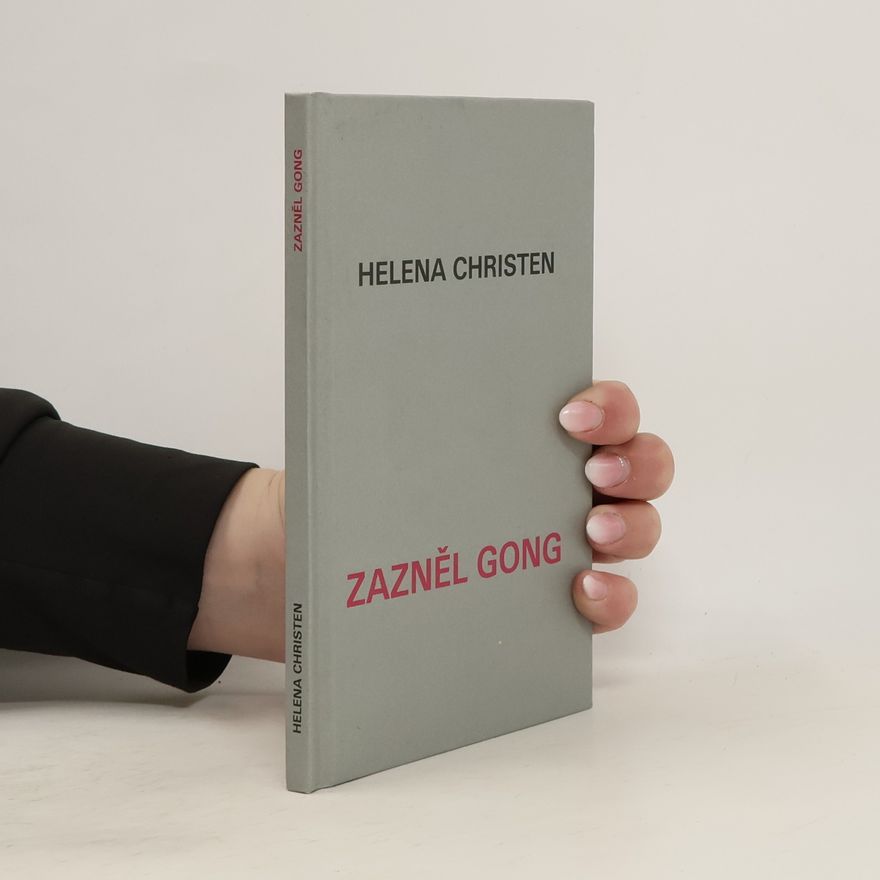 Helena Christen Zazněl gong