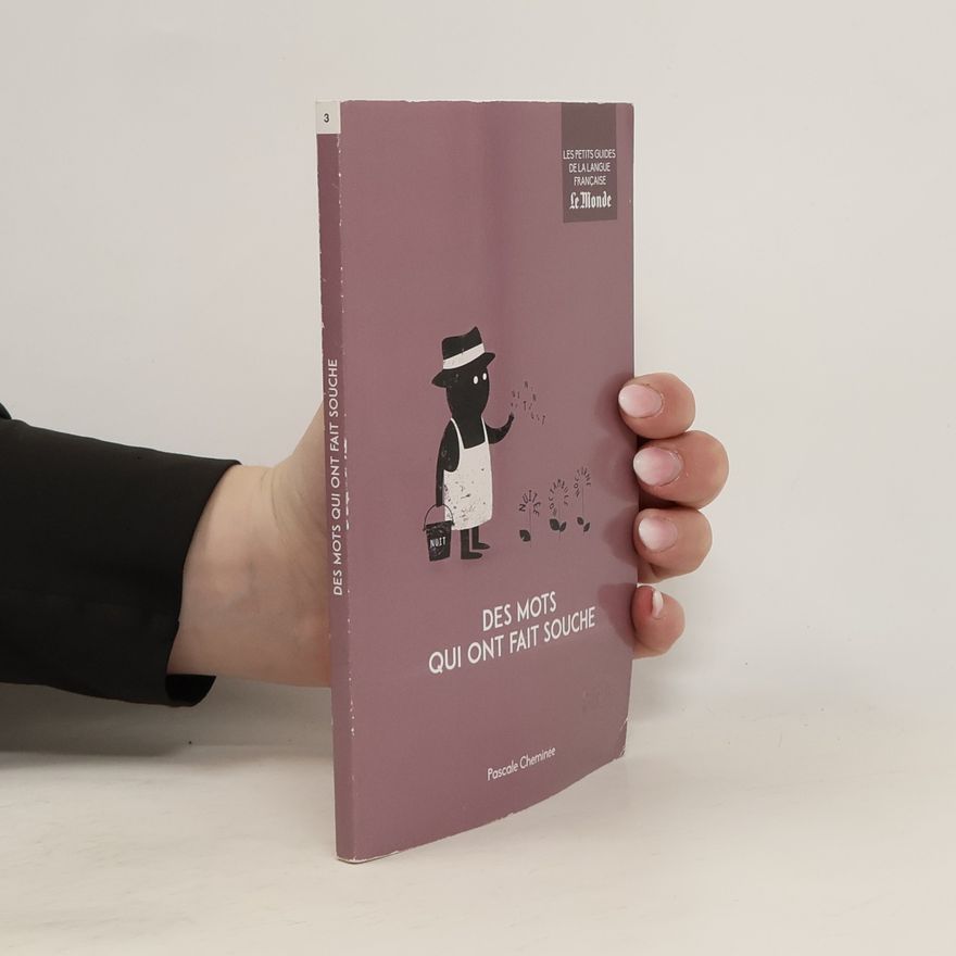 Pascale Cheminée Les petits guides de la langue française - 3: Des mots qui ont fait souche