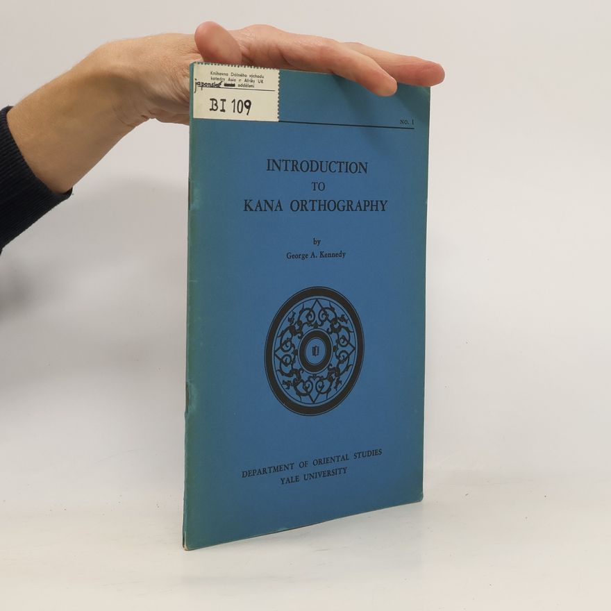 George A. Kennedy Introduction to Kana Orthography
