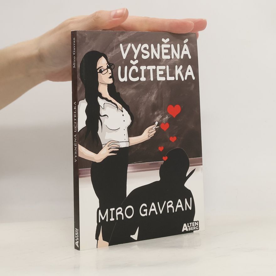 Miro Gavran Vysněná učitelka