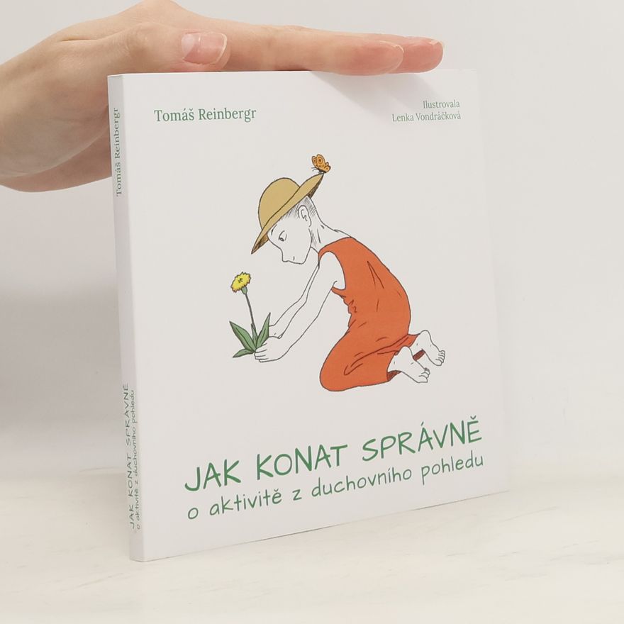 Tomáš Reinbergr Jak konat správně