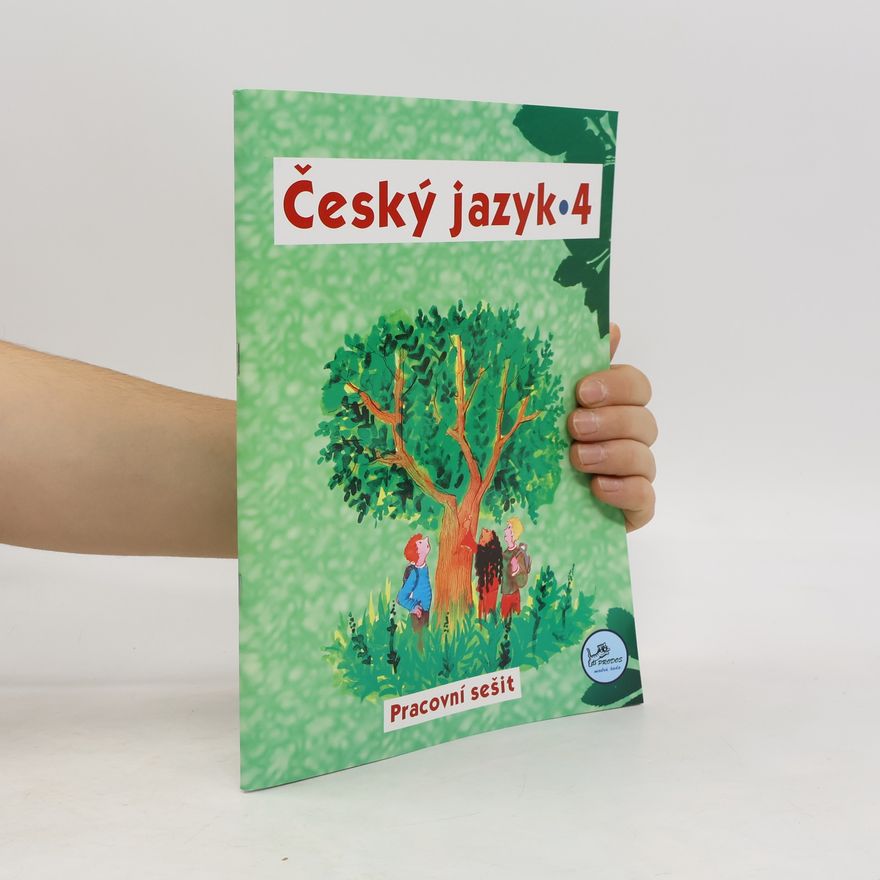 Hana Mikulenková Český jazyk 4 – Pracovní sešit