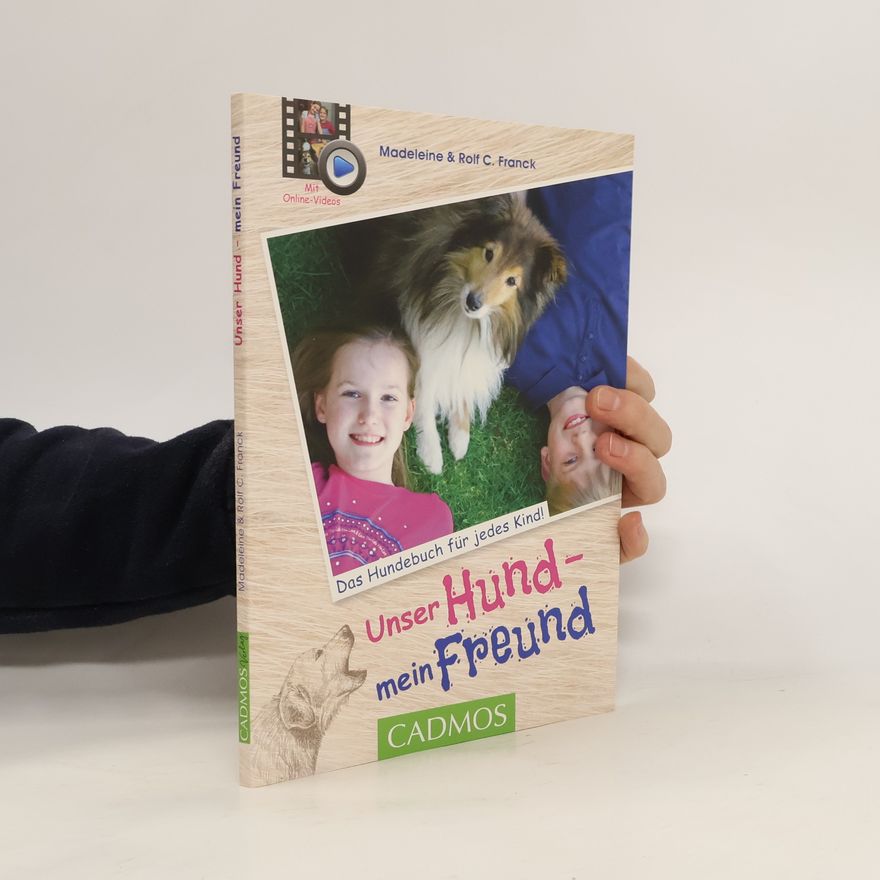 Madeleine Franck Unser Hund - mein Freund