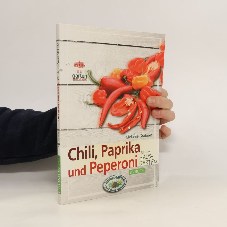 Melanie Grabner Paprika & Peperoni für den Hausgarten