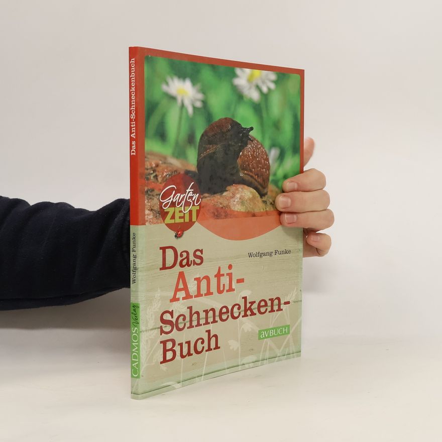 Wolfgang Funke Das Anti-Schneckenbuch