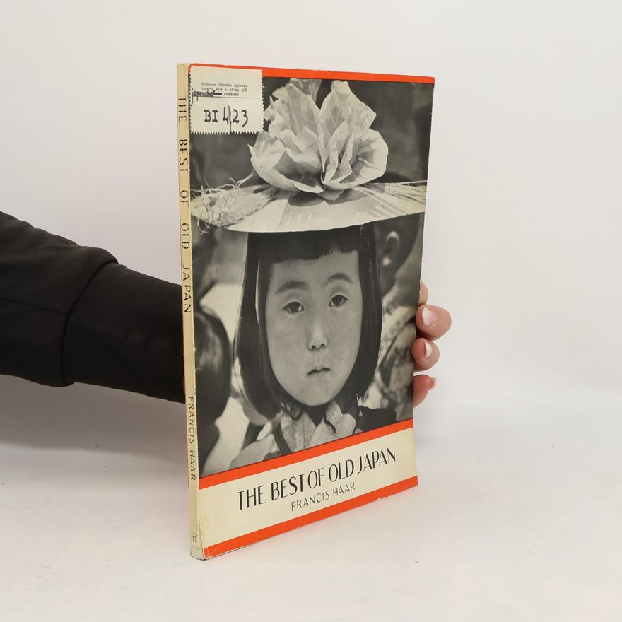 Francis Haar The Best of Old Japan