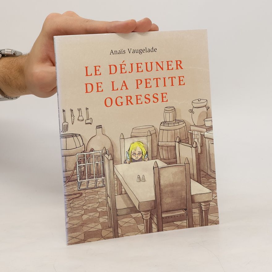 Anaïs Vaugelade Le Déjeuner de la Petite Ogresse