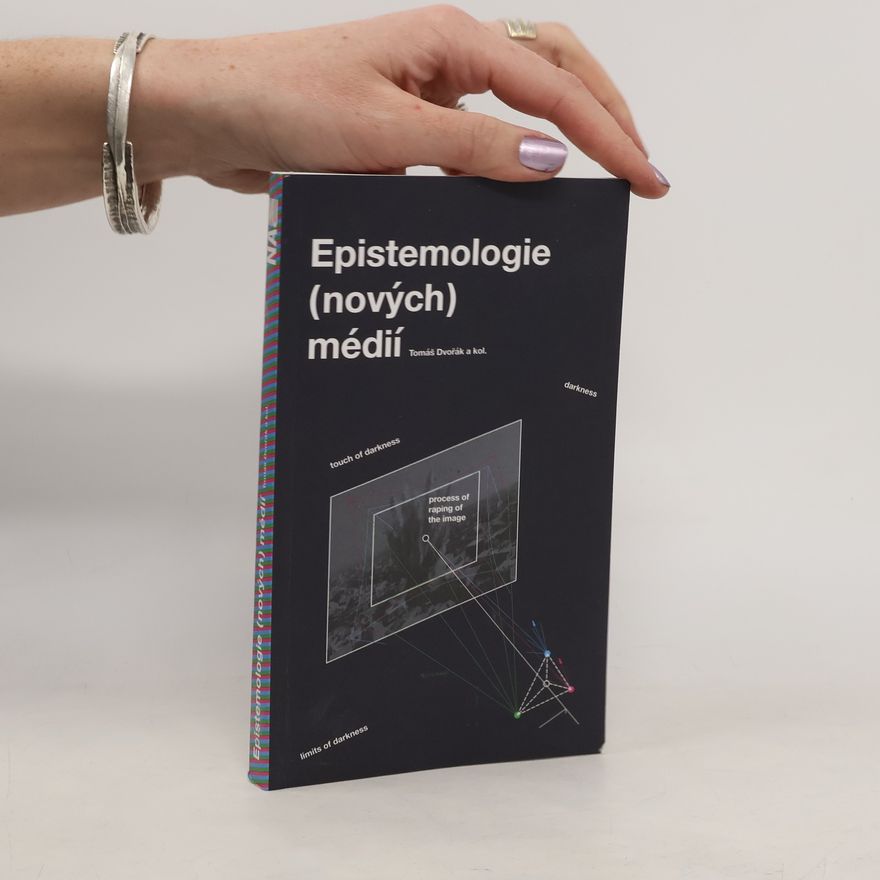 Marek Vanžura Epistemologie (nových) médií