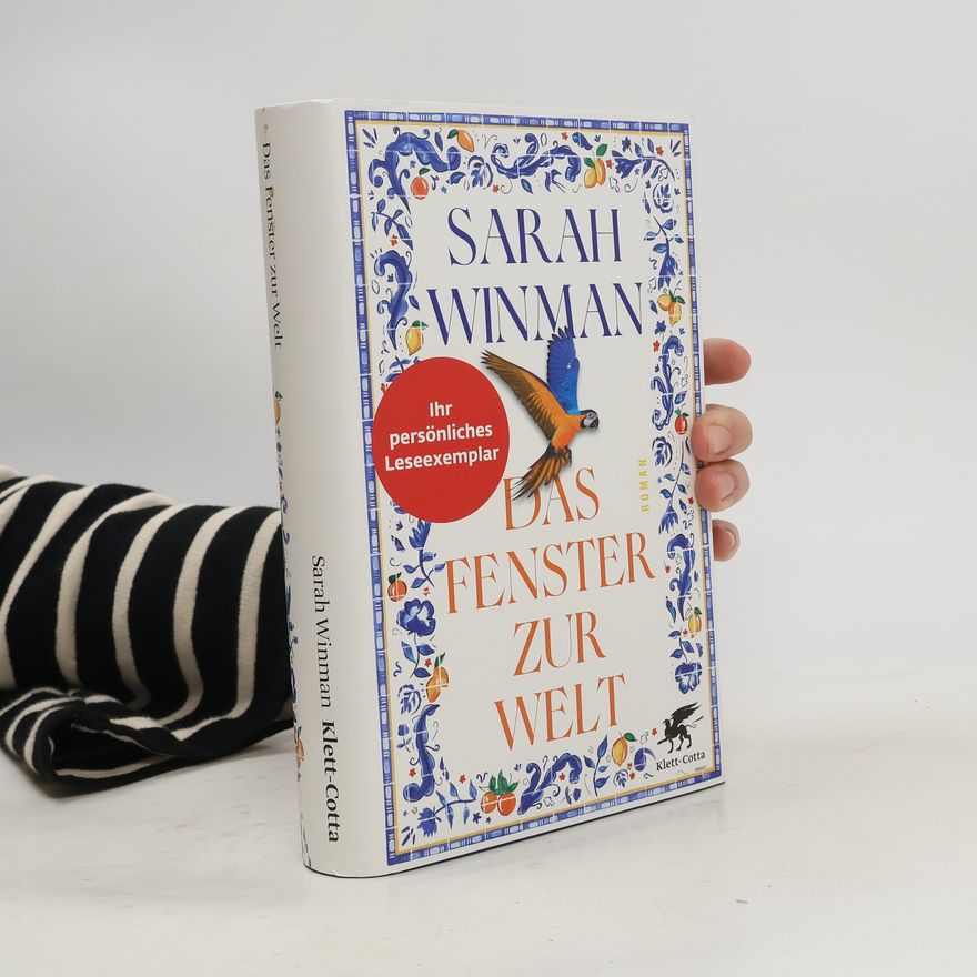 Sarah Winman Das Fenster zur Welt