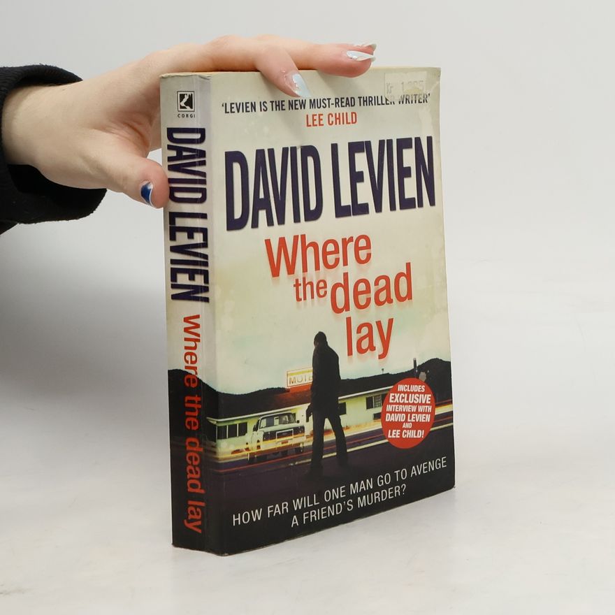 David Levien Where the Dead Lay