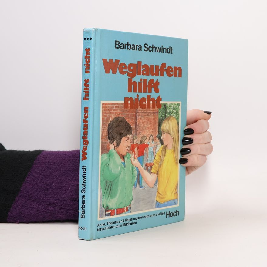 Barbara Schwindt Weglaufen hilft nicht