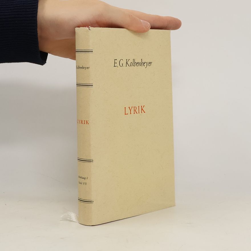 E. G. Kolbenbeyer Lyrik. Abteilung I. Band VII