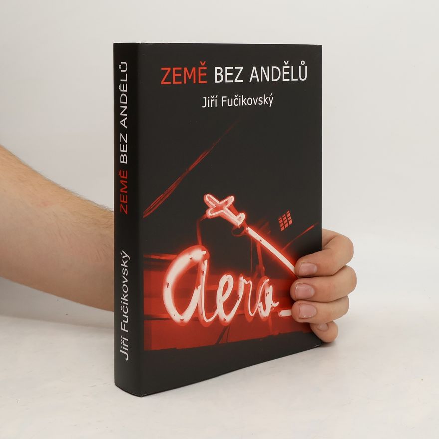 Jiří Fučikovský Země bez andělů