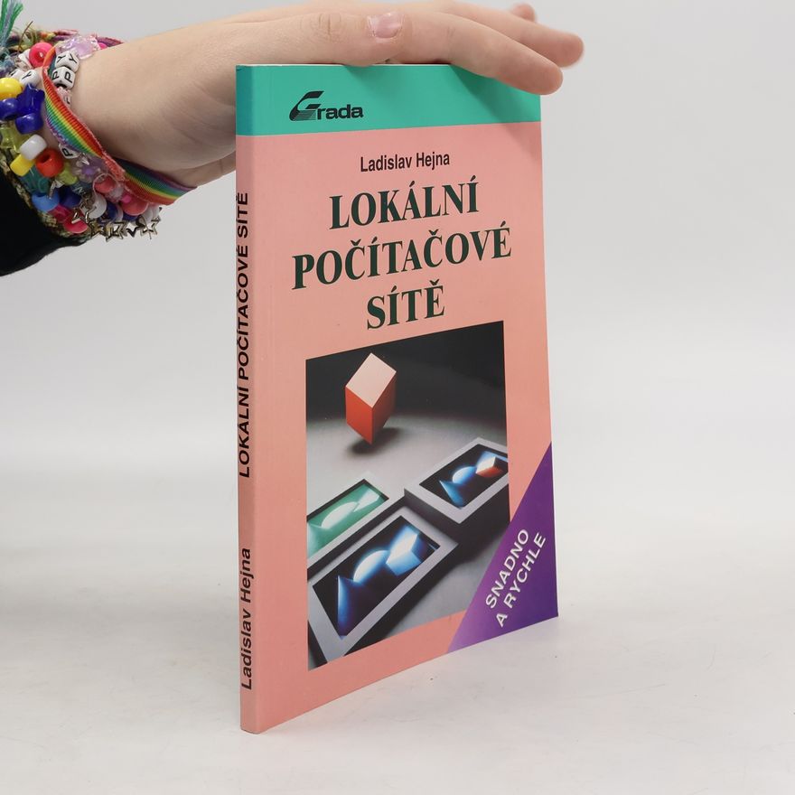 Ladislav Hejna Lokální počítačové sítě