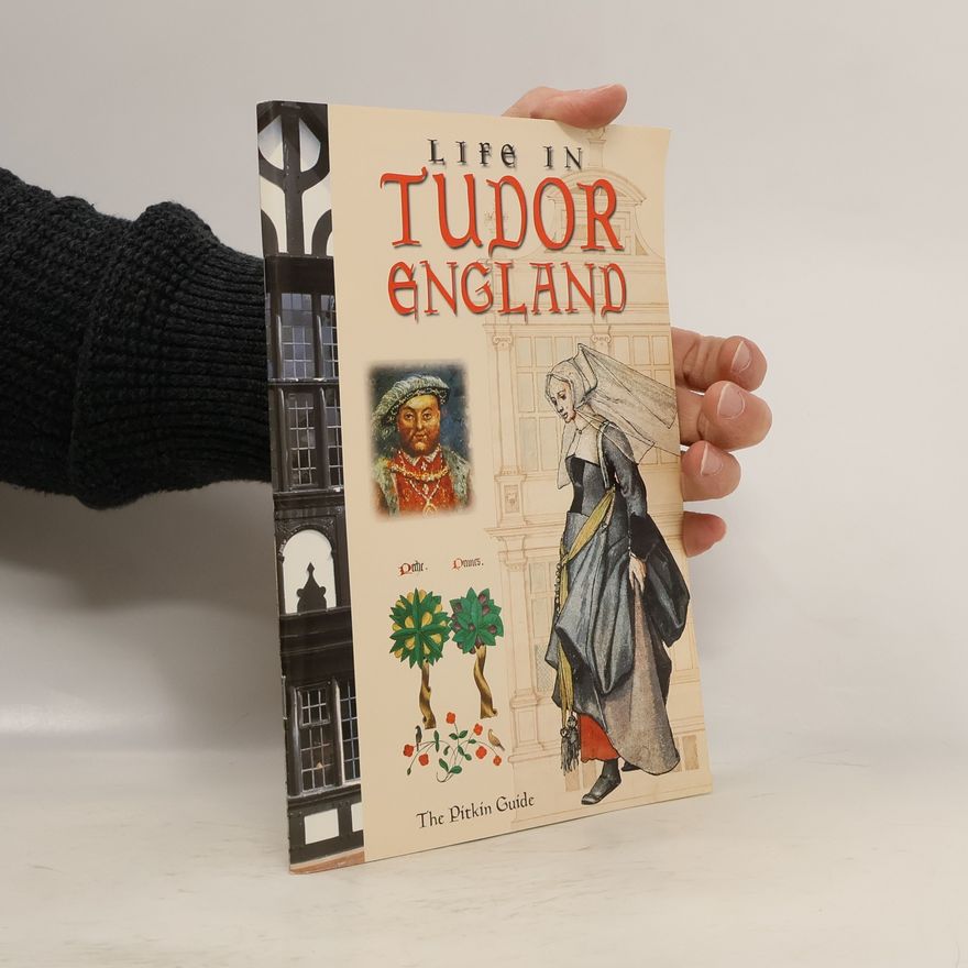 Peter Brimacombe Life in Tudor England