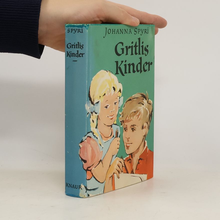 Johanna Spyri Gritlis Kinder