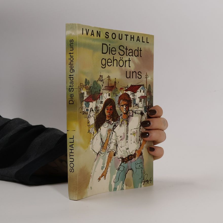 Ivan Southall Die Stadt gehört uns