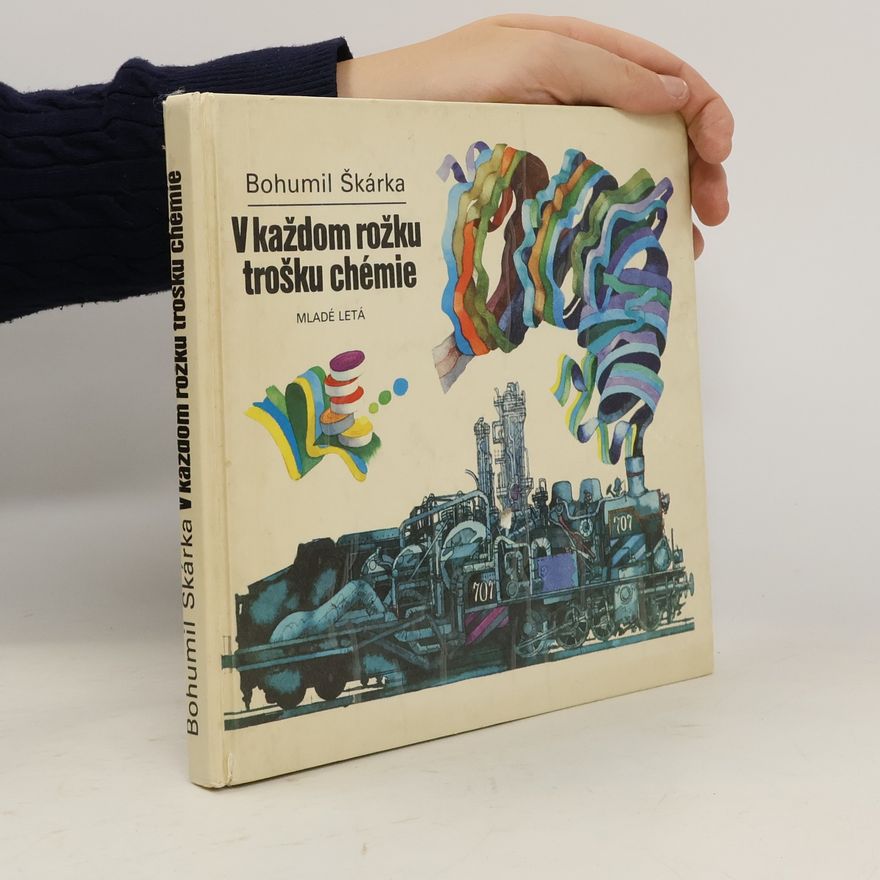 Bohumil Škárka V každom rožku trošku chémie