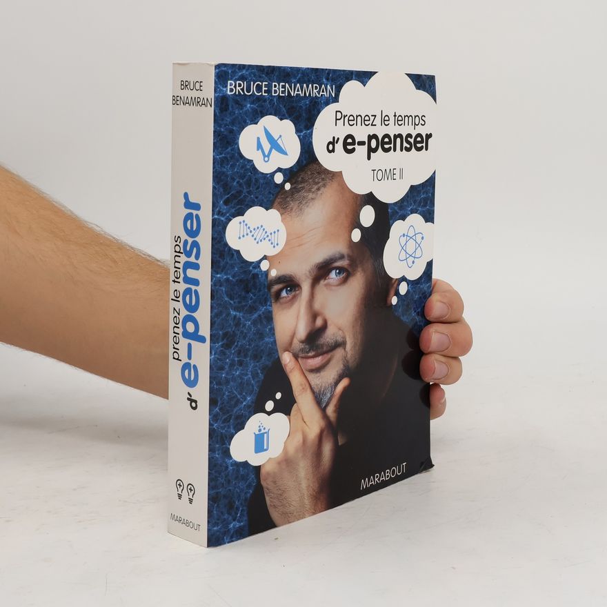 Bruce Benamran Prenez le temps d'e-penser