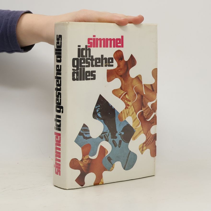 Johannes Mario Simmel Ich gestehe alles