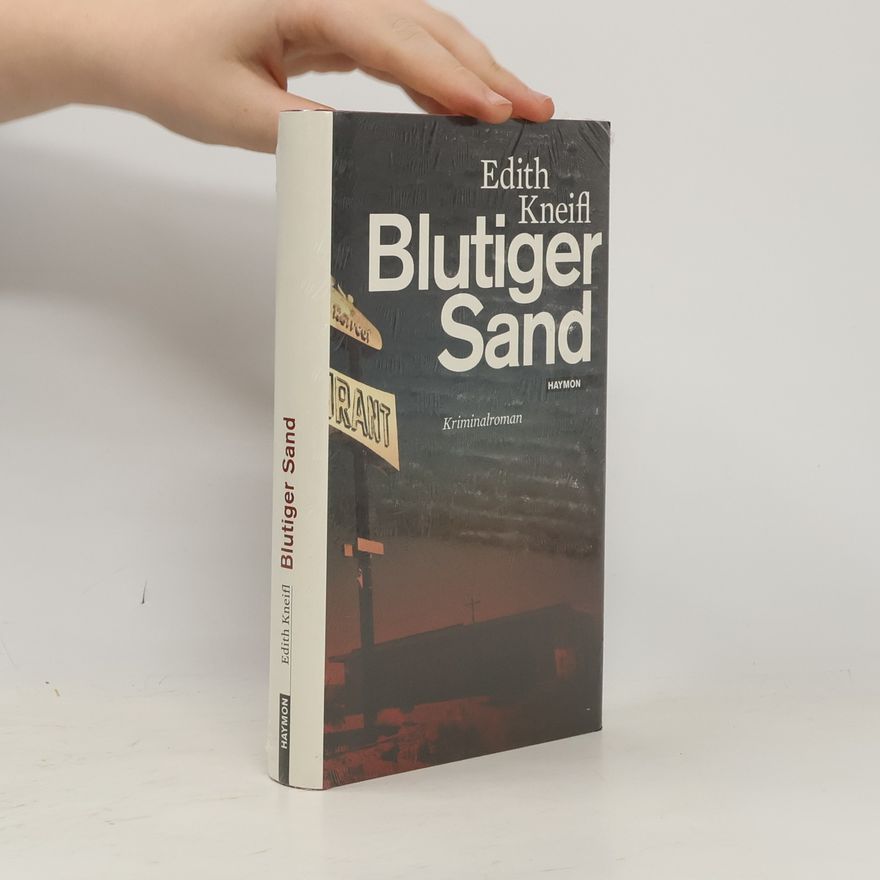Edith Kneifl Blutiger Sand