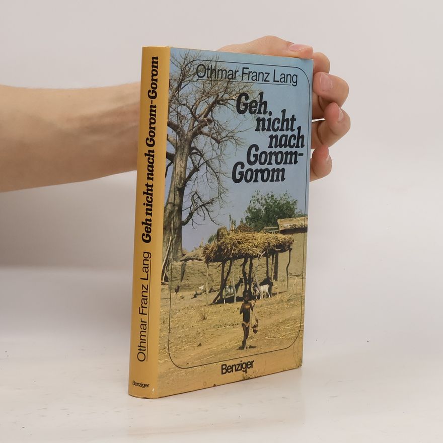 Othmar Franz Lang Geh nicht nach Gorum-Gorum
