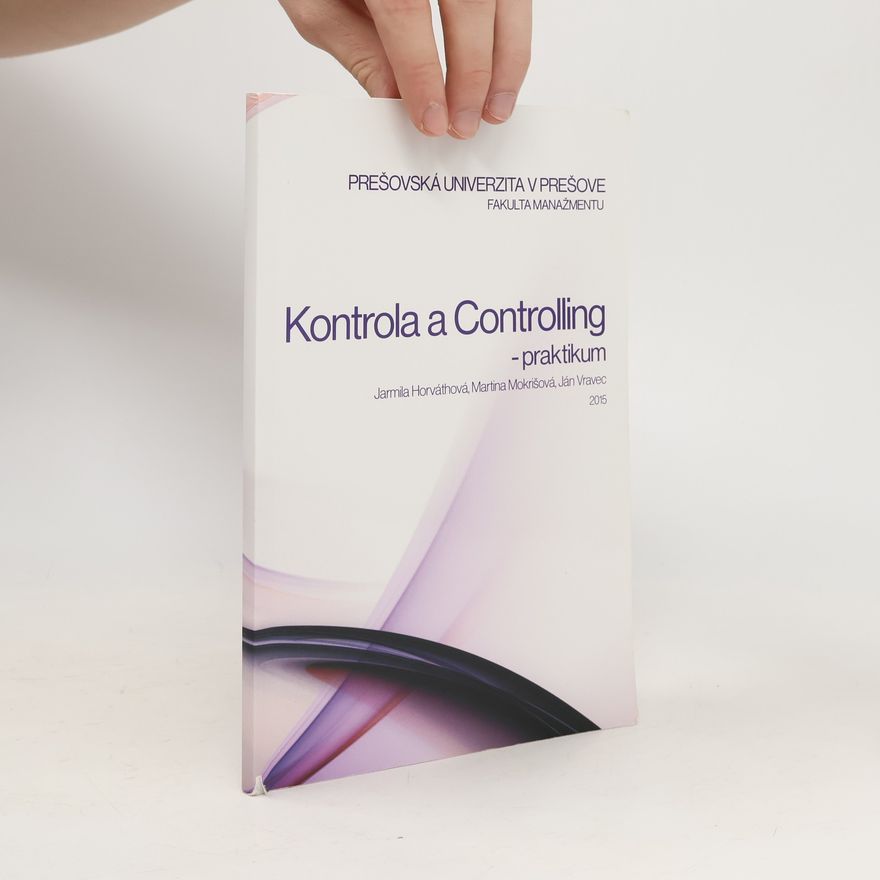 Jarmila Horváthová Kontrola a Controlling - praktikum