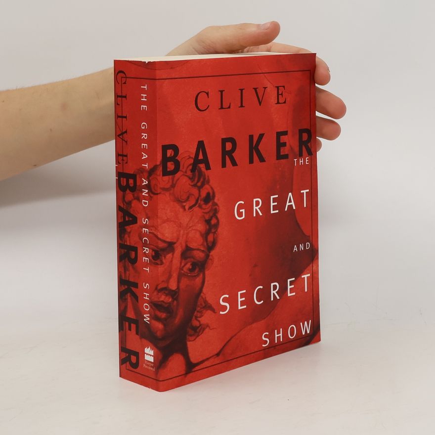 Clive Barker The Great and Secret Show