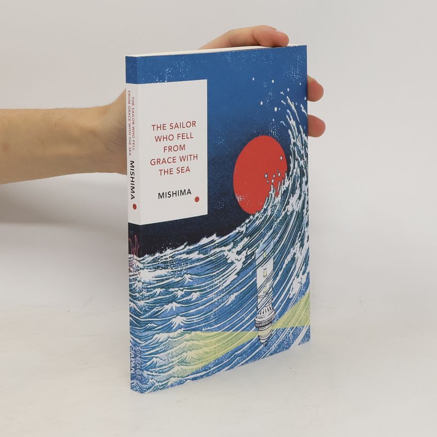 Yukio Mishima The Sailor Who Fell from Grace with the Sea