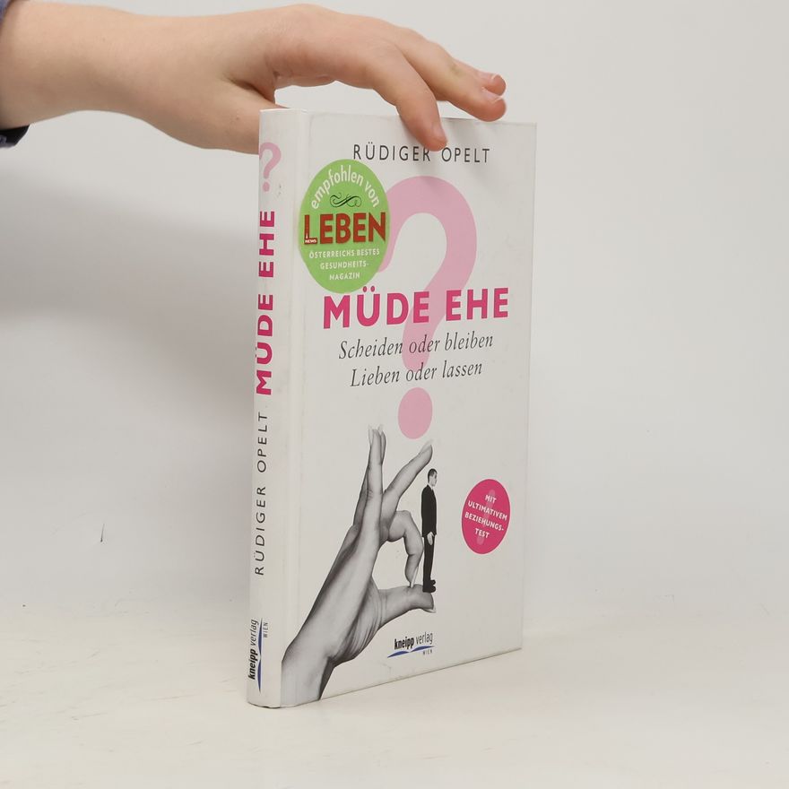 Rüdiger Opelt Müde Ehe?