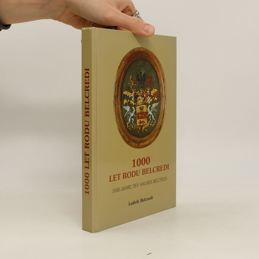Ludvík Belcredi 1000 let rodu Belcredi