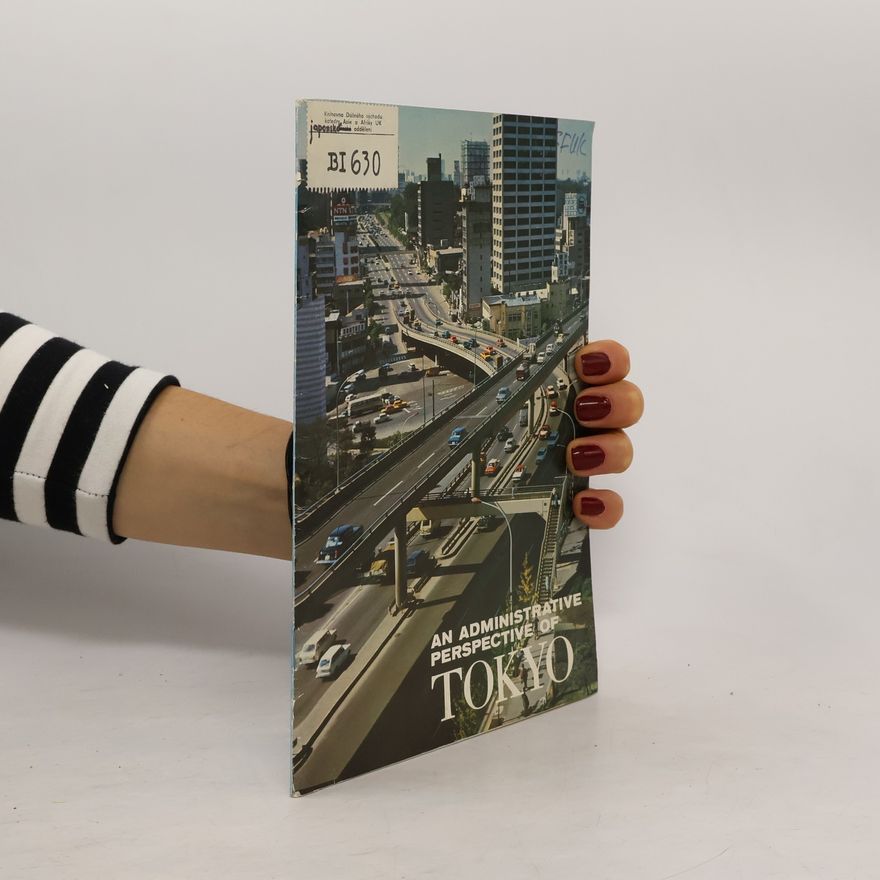 AA.VV. An Administrative Perspective of Tokyo