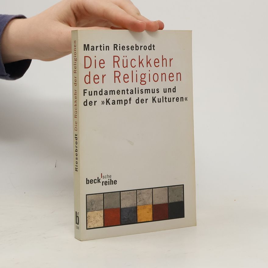 Martin Riesebrodt Die Rückkehr der Religionen