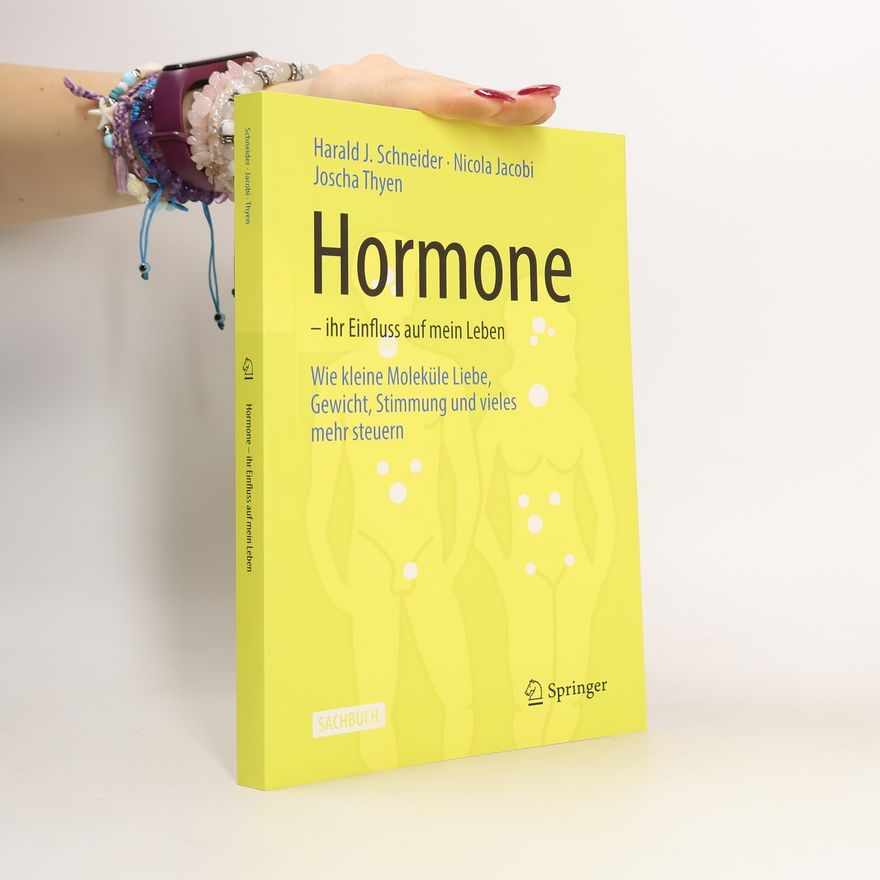 Harald Schneider Hormone - ihr Einfluss auf mein Leben