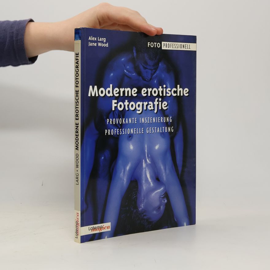 Alex Larg Moderne erotische Fotografie