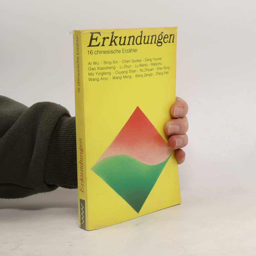 Various authors Erkundungen. 16 chinesische Erzähler