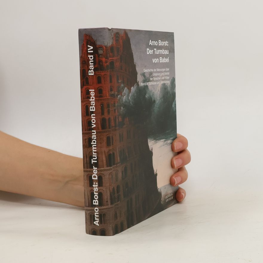 Arno Borst Der Turmbau von Babel. Band 4