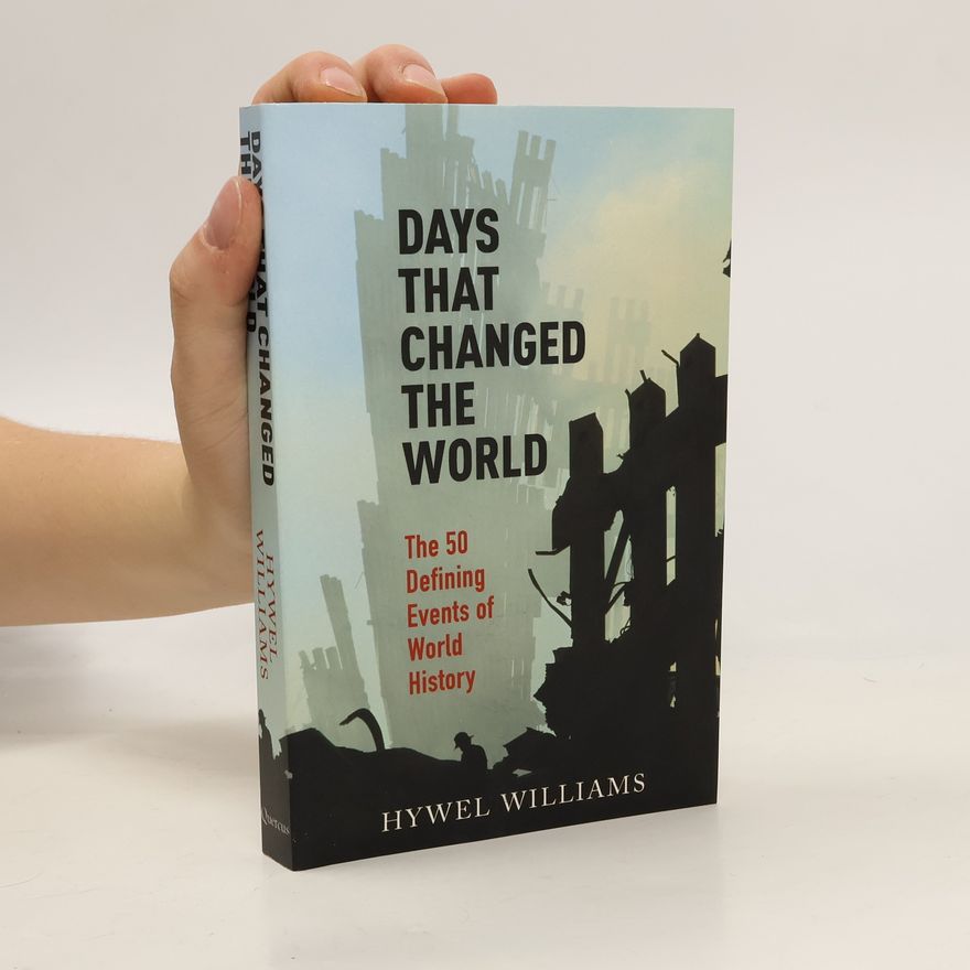 Hywel Williams Days That Changed the World