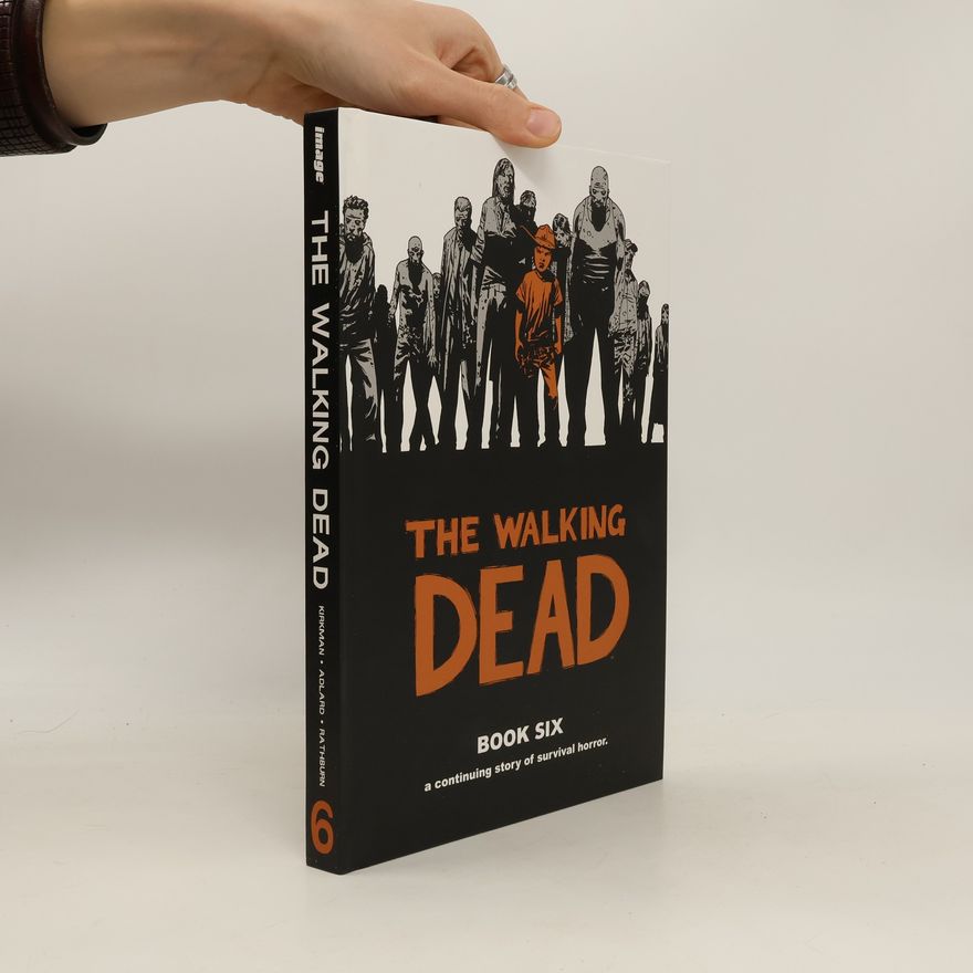 Robert Kikman The Walking Dead Book 6