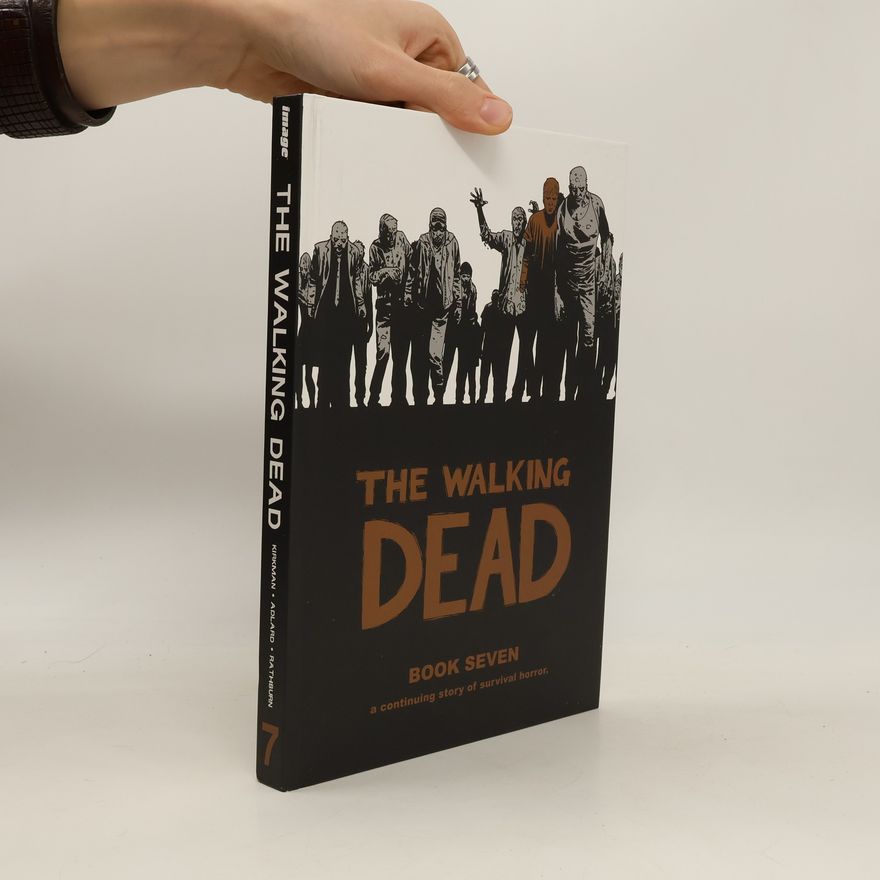 Robert Kikman The Walking Dead Book 7