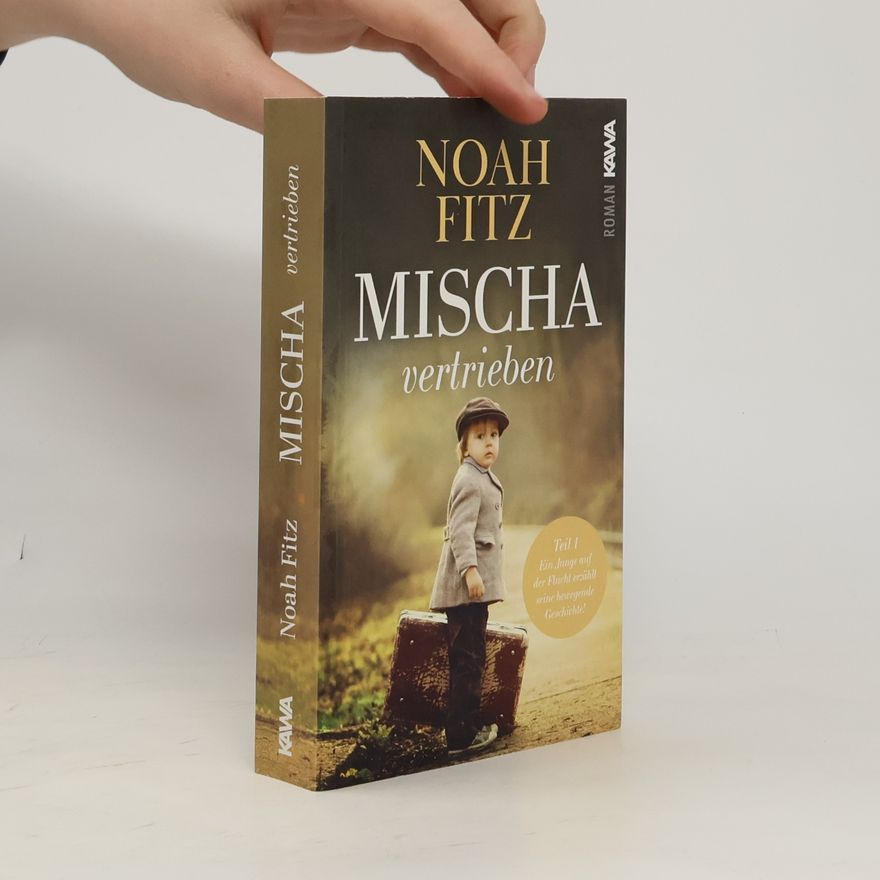Noah Fitz Mischa - vertrieben