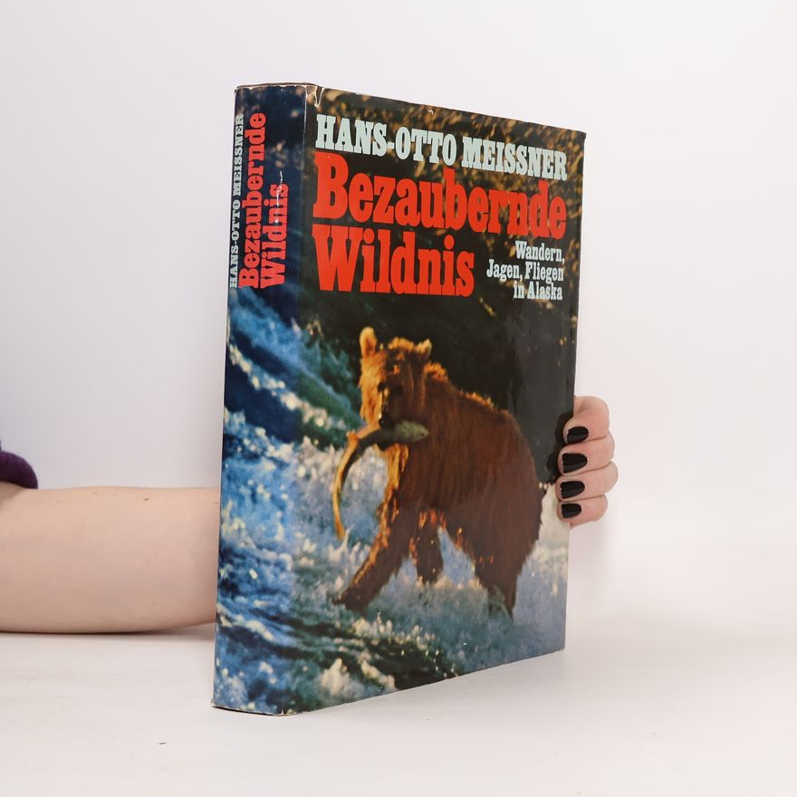 Hans-Otto Meissner Bezaubernde Wildnis