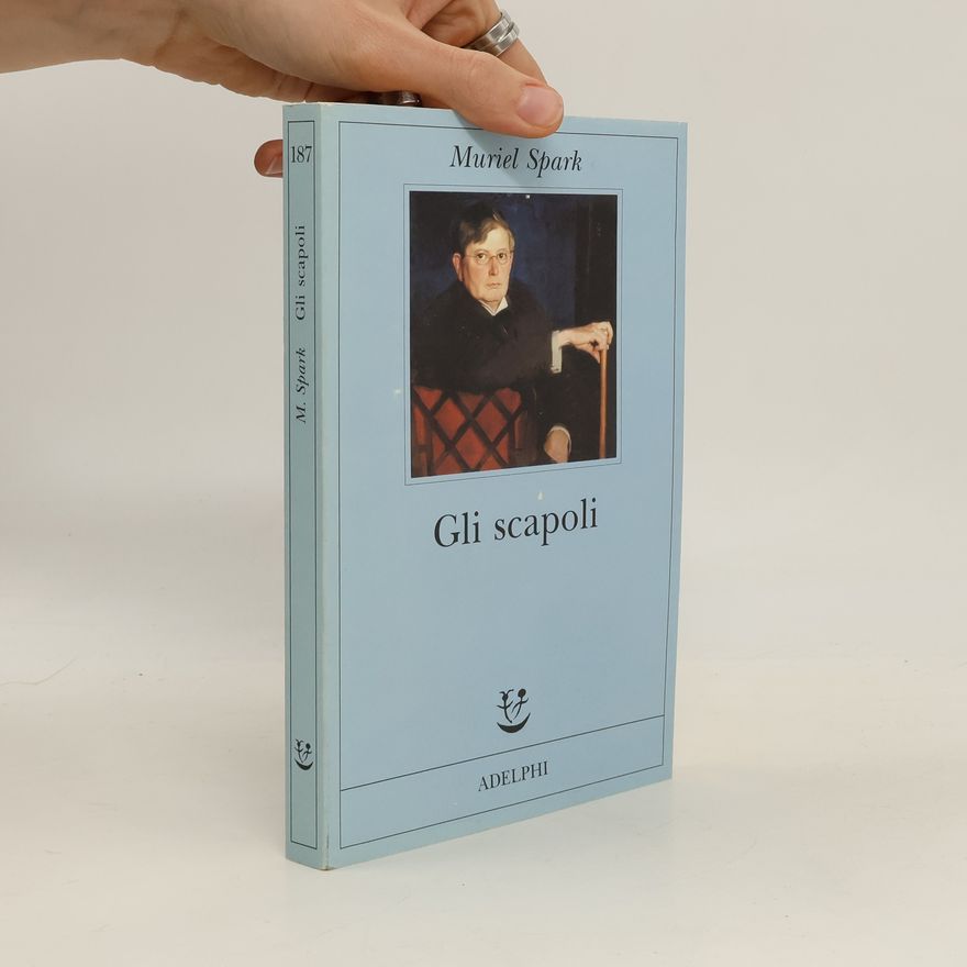 Muriel Spark Gli scapoli