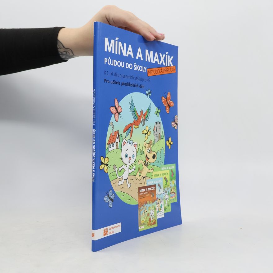 Kolektiv autorů Mína a Maxík půjdou do školy 1-4 - metodická příručka
