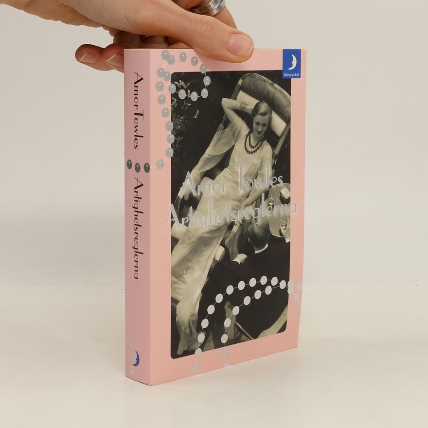 Amor Towles Artighetsreglerna