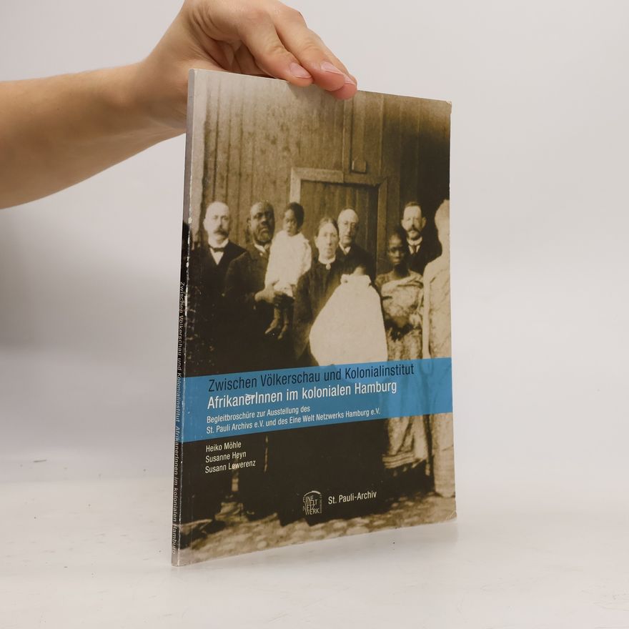 Heiko Möhle Zwischen Völkerschau und Kolonialinstitut